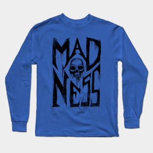 skull madness Long Sleeve T-Shirt